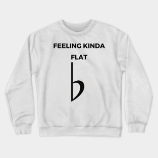 I Need To Rest - Flat Note Funny Music Puns Text On Top Crewneck Sweatshirt